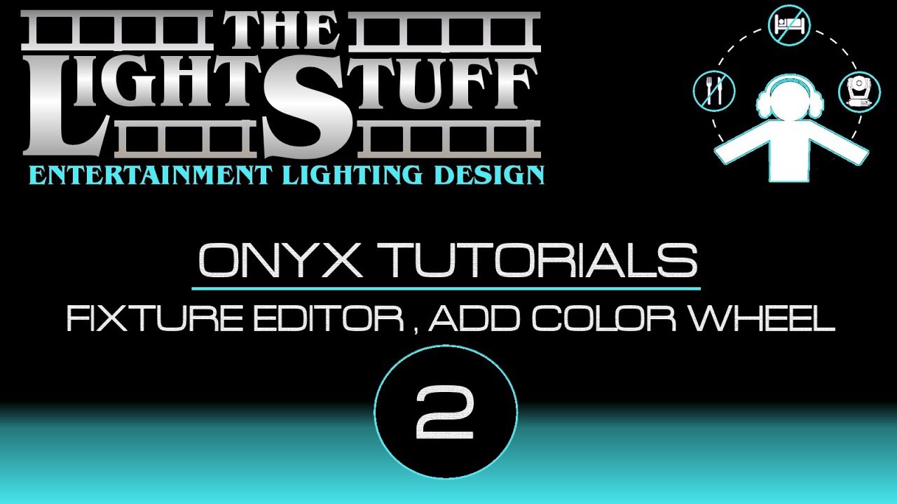 Elation ONYX for PC Tutorial # 2 : FIXTURE EDITOR , ADD COLOR WHEEL