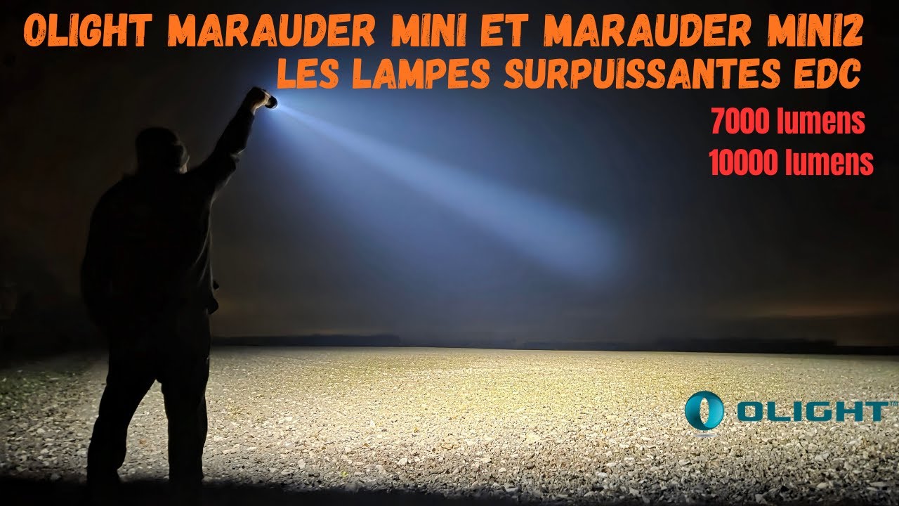 Là ca envoi du lourd ! Lampes Marauder Mini et marauder mini 2 OLIGHT