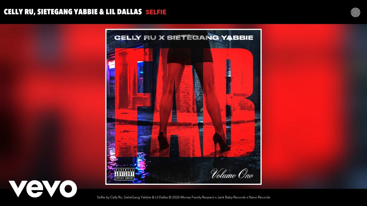 Celly Ru, SieteGang Yabbie, Lil Dallas - Selfie (Official Audio)