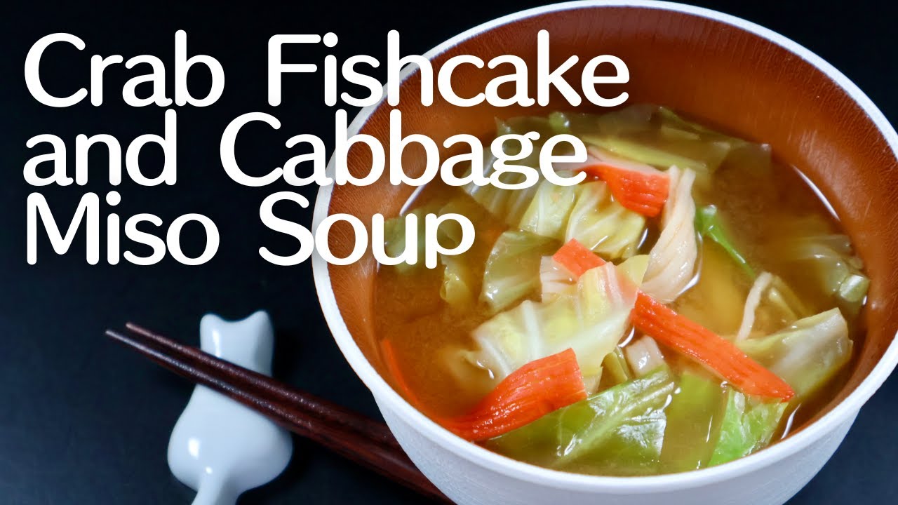 Crab Fishcake and Cabbage Miso Soup