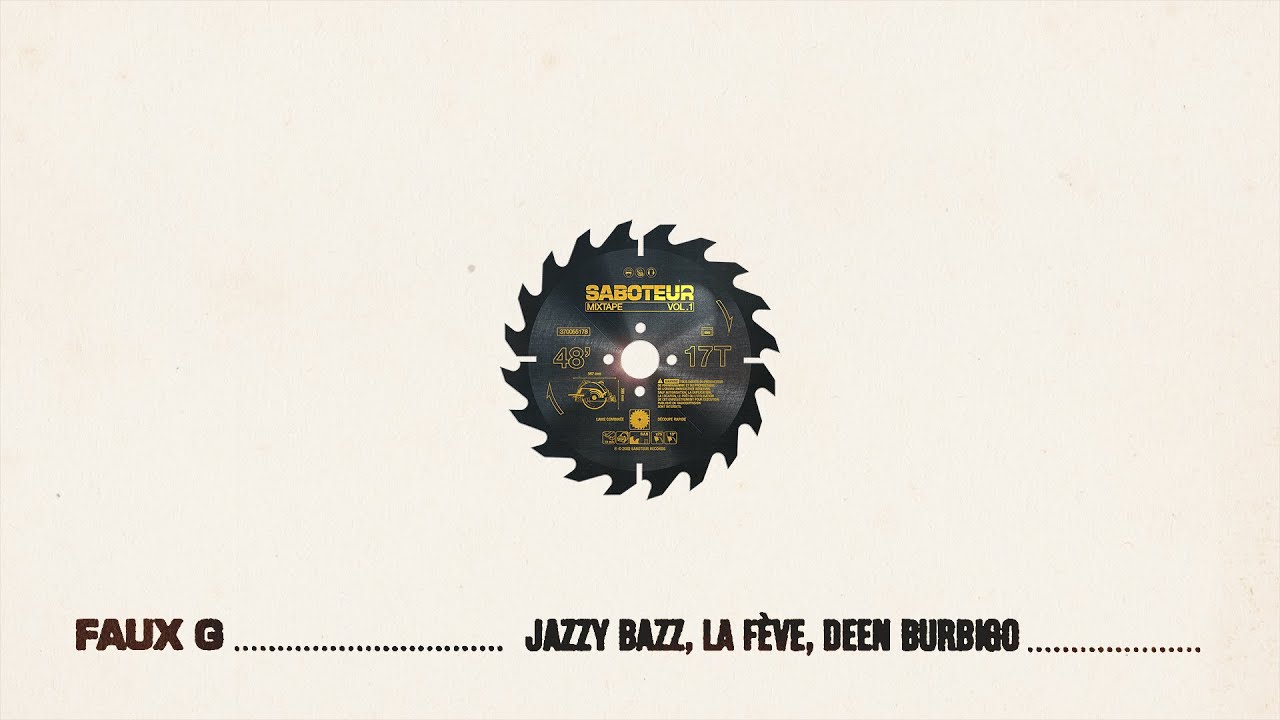 Jazzy Bazz, La Fève, Deen Burbigo - FAUX G (Audio Officiel)