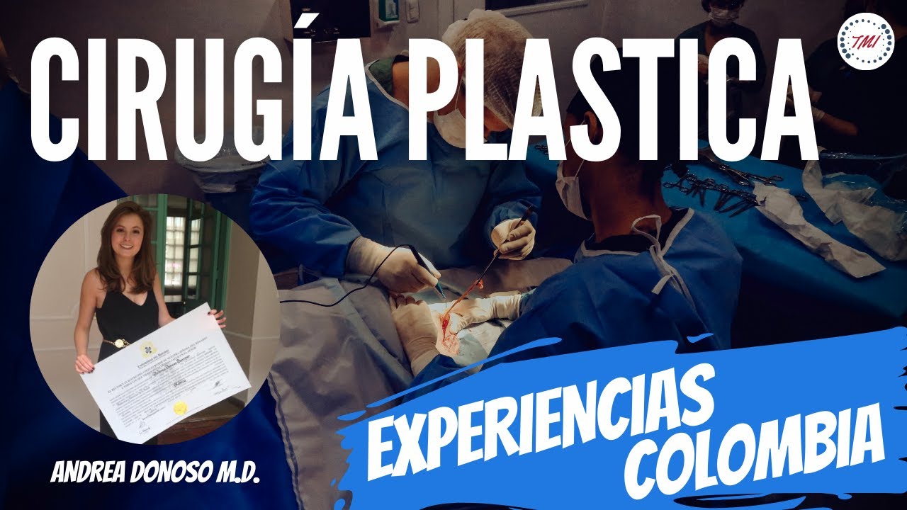 ¿Cómo entré a Cirugía Plástica en la Universidad El Bosque?