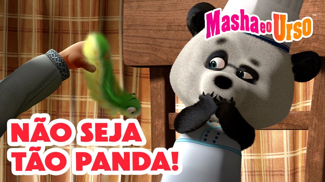Masha e o Urso 👱‍♀️🐻 🐼 Não Seja Tão Panda! 😅🙈 Coleção de desenhos animados