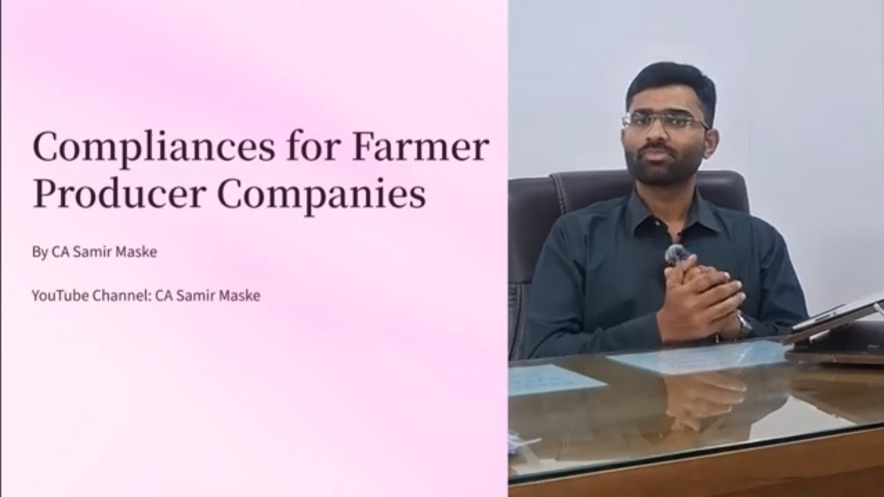 Compliencess for Farmer Producer Companies (FPC)| शेतकरी उत्पादक कंपन्यांसाठी (FPC) अनुपालन |