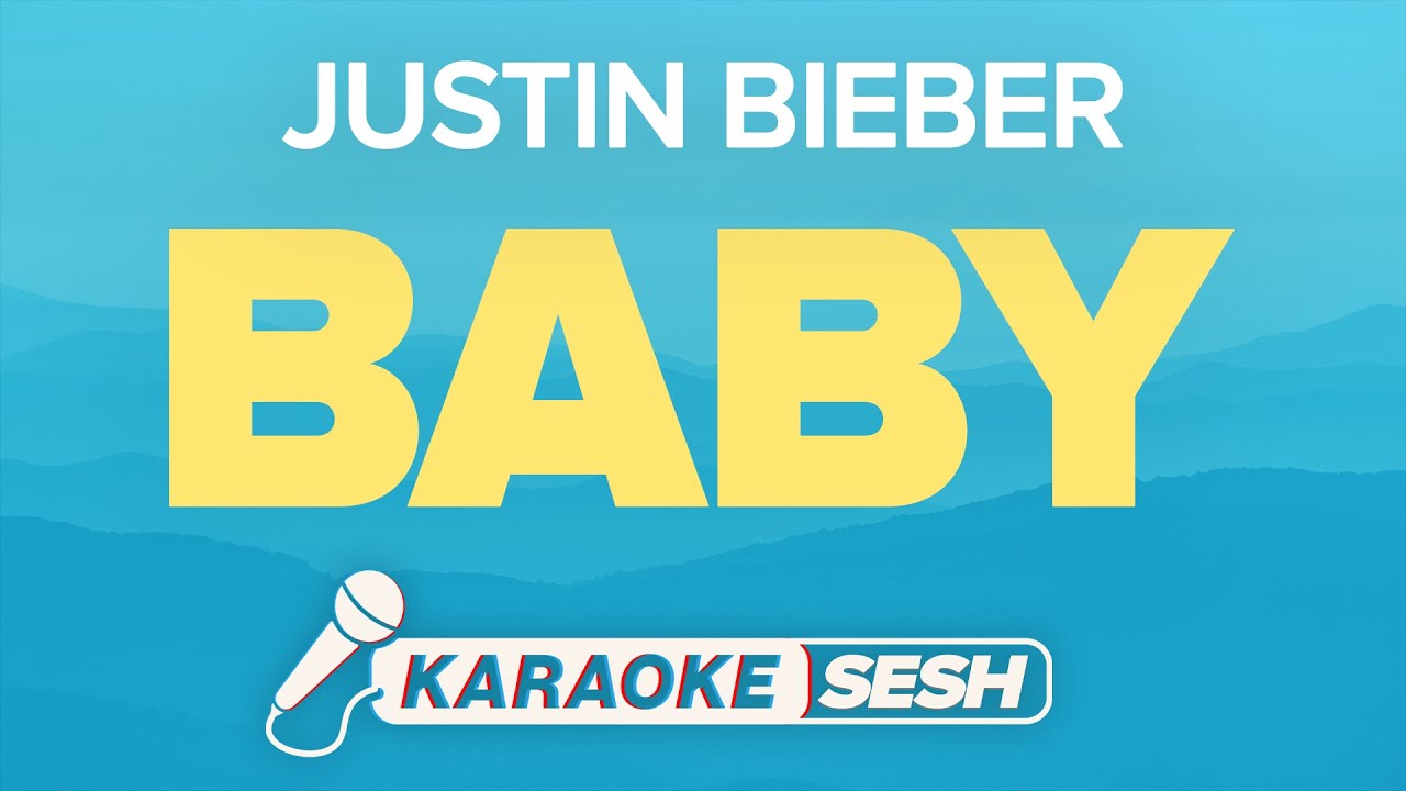 Justin Bieber - Baby (Karaoke)