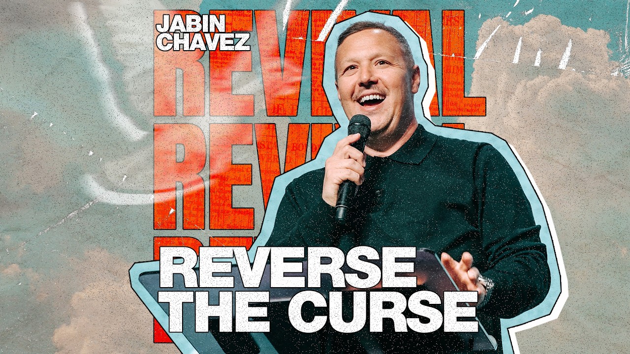 Revival | Jabin Chavez | Reverse the Curse - 1 Chronicles 4