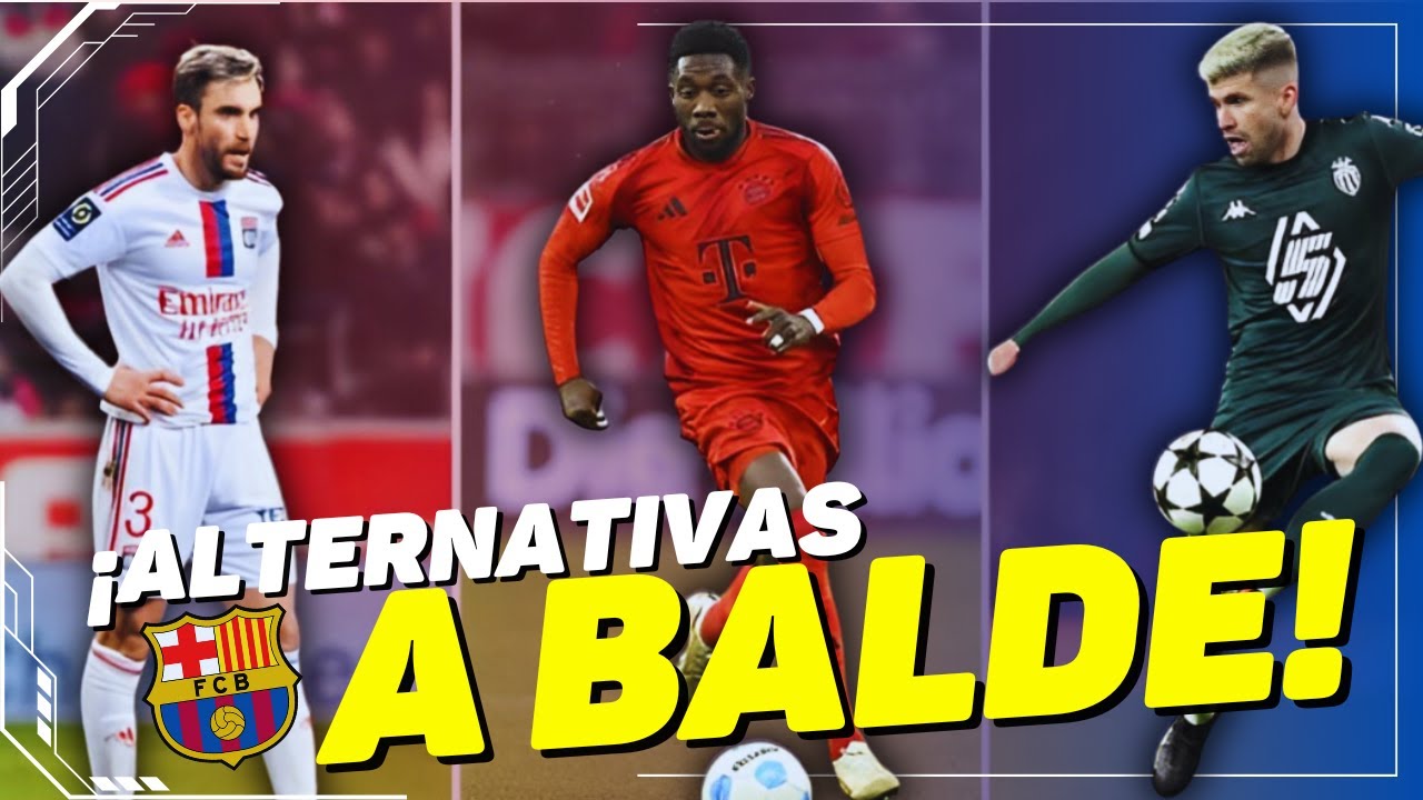 💥&iquest;QUI&Eacute;N SER&Aacute; EL PR&Oacute;XIMO LATERAL ZURDO DEL BAR&Ccedil;A? &iexcl;MIRA LAS MEJORES OPCIONES!