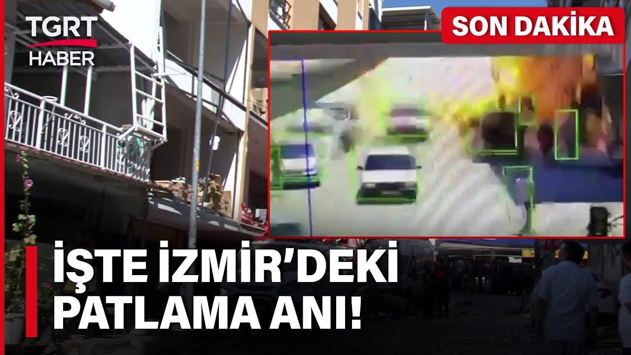 #SONDAKİKA | İzmir'deki Patlamaya Ait Görüntüler Ortaya Çıktı! O Anlar Saniye Saniye Kamerada!