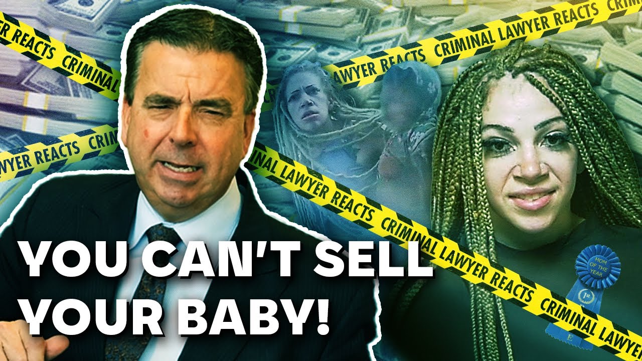 Selling Baby For $500 | Criminal Lawyer Reacts
