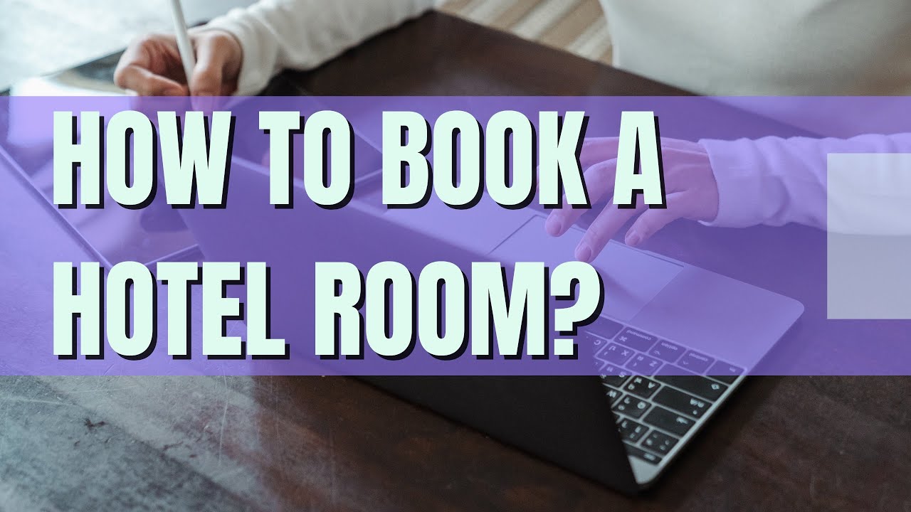 How to Book a Hotel Room? | Online Booking Site