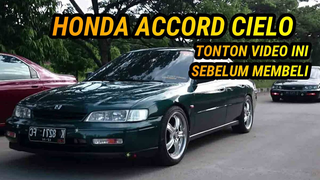 Kelebihan Dan Kekurangan Honda Accord Cielo