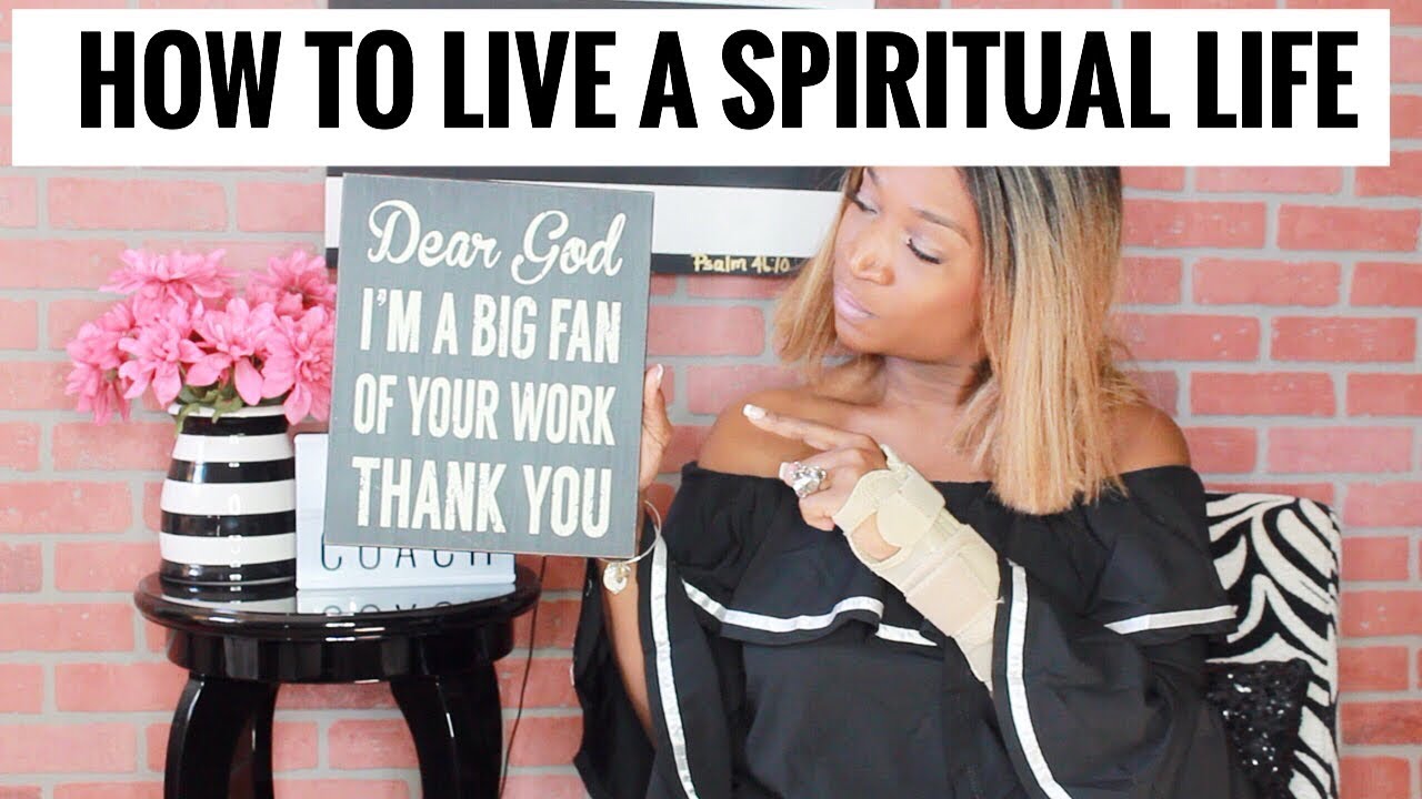 How to Live a Spiritual Life