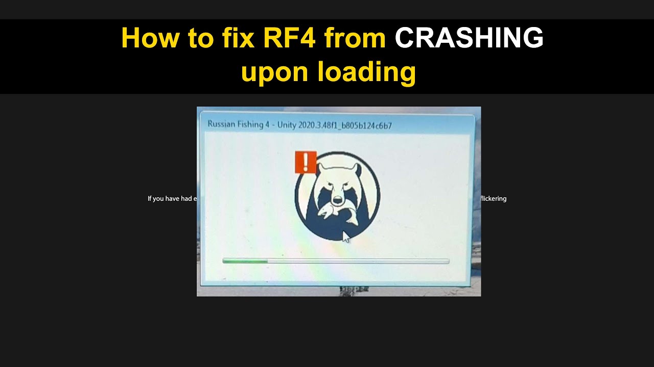Russian Fishing 4,  How to fix RF4 from CRASHING upon loading