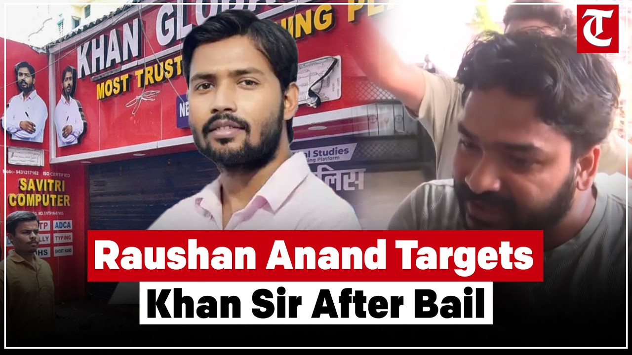 Raushan Anand Makes Serious Allegations After Bail in Khan Sir Coaching Case