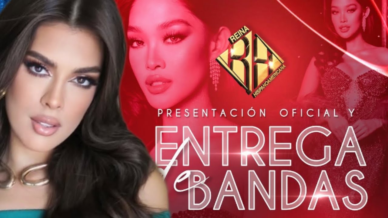 REINA HISPANOAMERICANA 2026   IMPOSICIÓN DE BANDAS