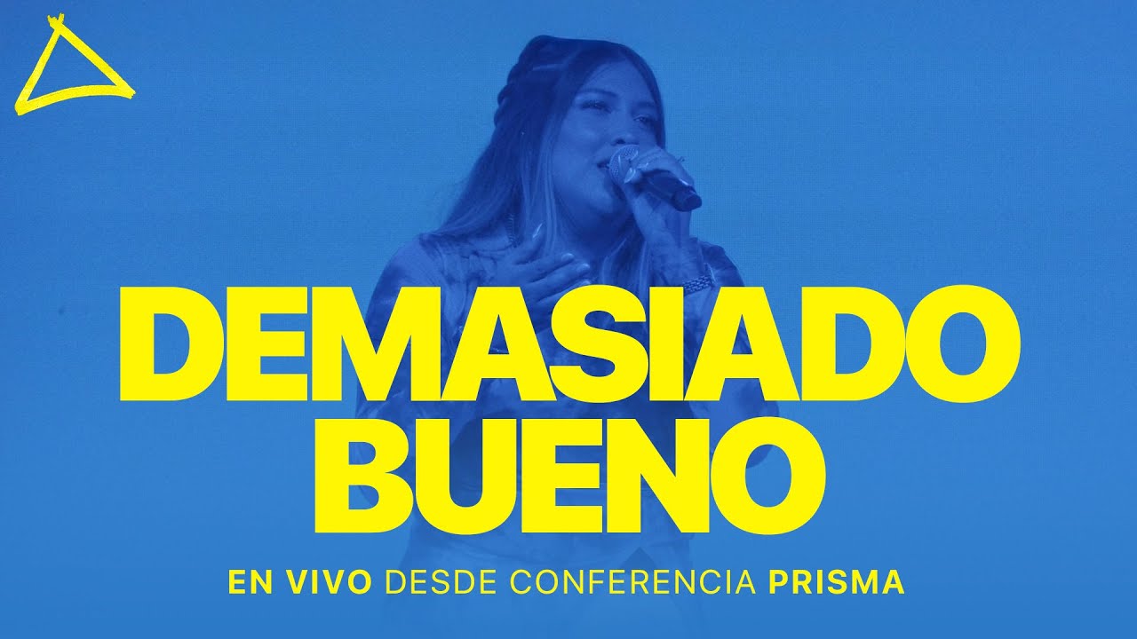 demasiado bueno  (en vivo desde Conferencia PRISMA) | PRISMA (Video Oficial)