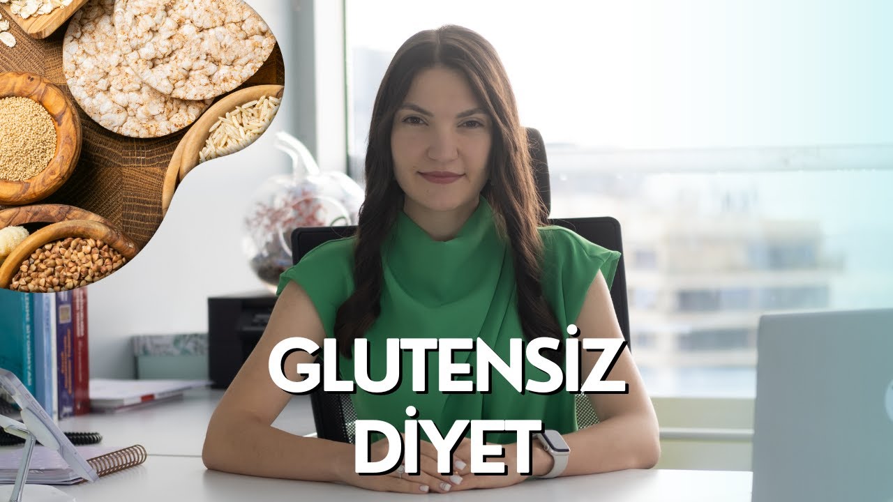 Glutensiz Diyet İle Online Diyet - Uzman Diyetisyen Esra Aktan