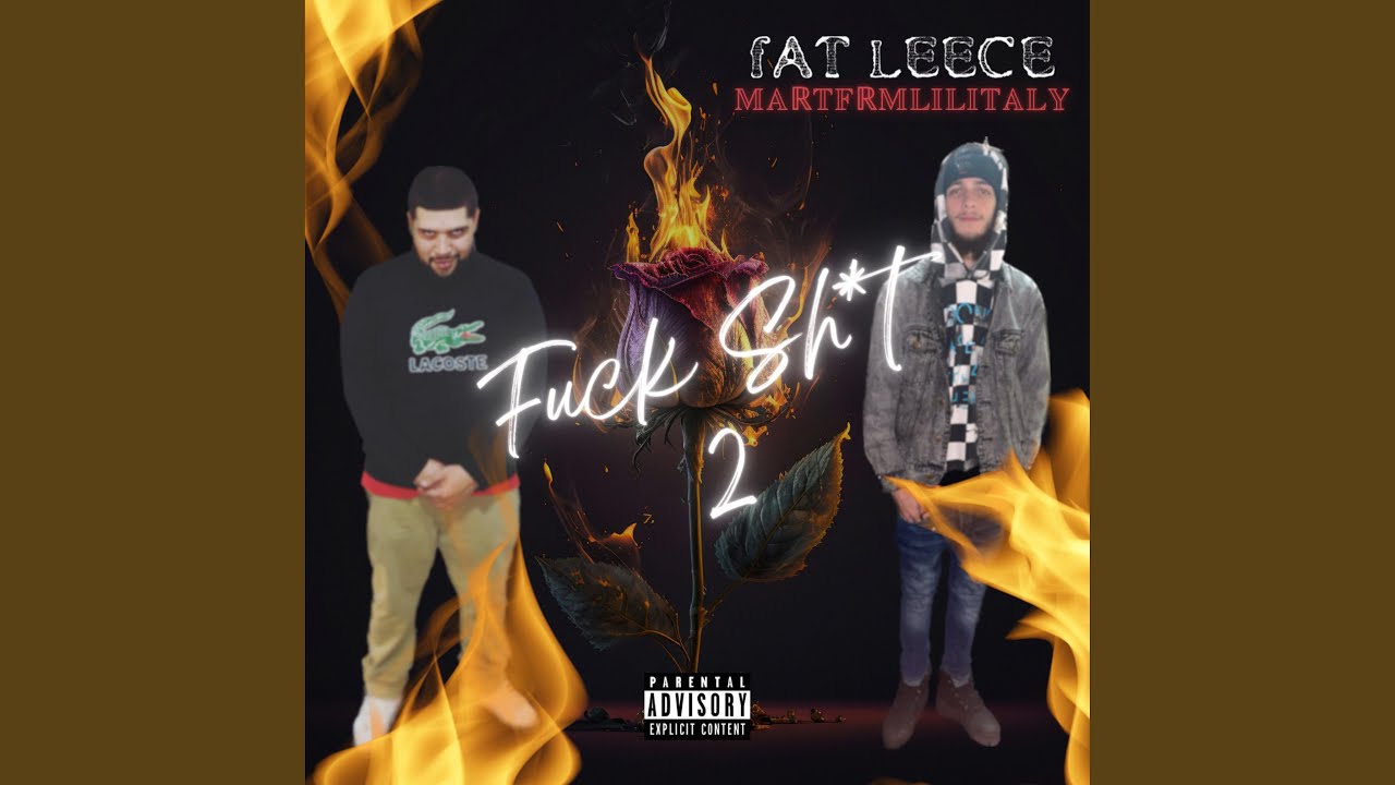FUCK SHIT 2 (feat. MartFrmLilItaly)