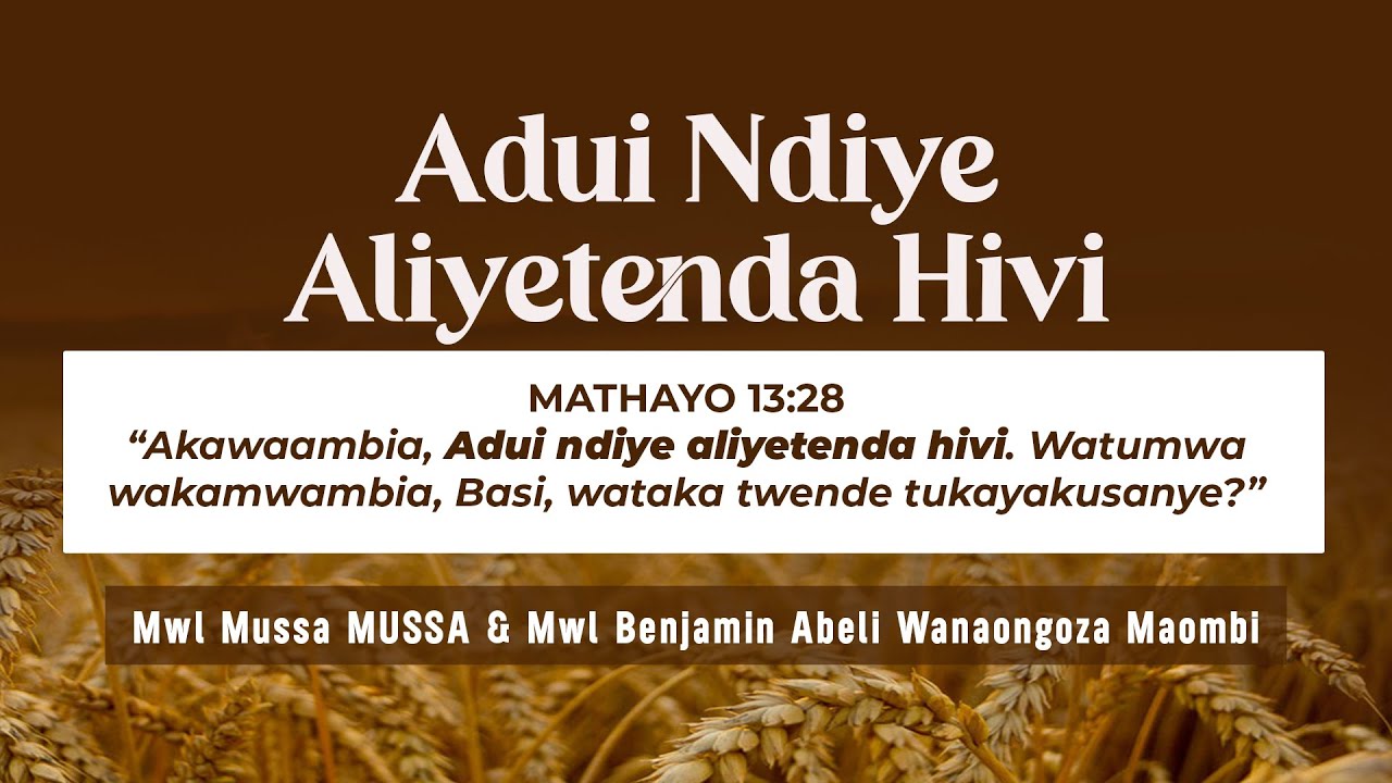 ADUI NDIYE ALIYETENDA HIVI |  STARTING POINT | MWL MUSSA MUSSA & MWL BENJAMIN ABELI