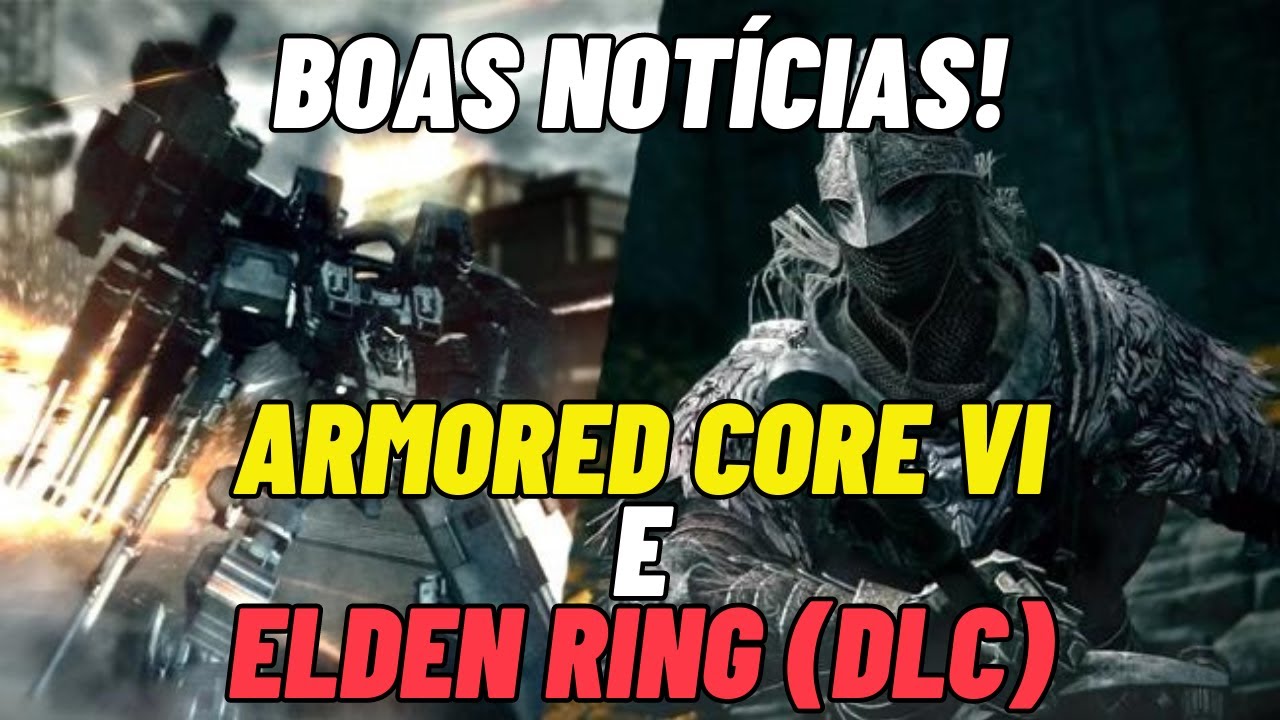 Novidades: Armored Core VI e Elden Ring: Shadow of the Erdtree