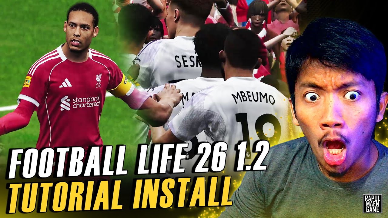 FOOTBALL LIFE 2026 UPDATE 1.2 TUTORIAL LENGKAP INSTALL DARI 0 - PES 2021 PATCH 2026 - PES 2021 PC