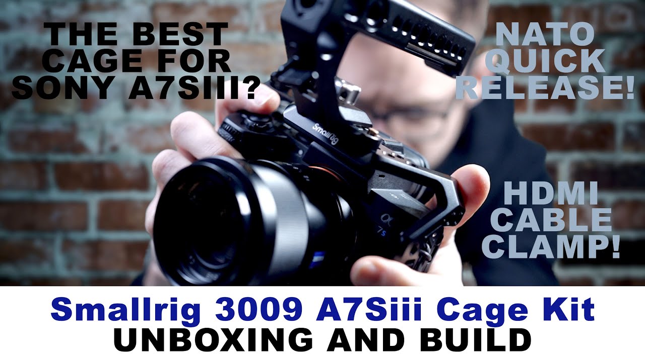Smallrig 3009 Camera Cage Kit for Sony A7siii A7s3 Top Handle HDMI Clamp NATO Rail Unboxing