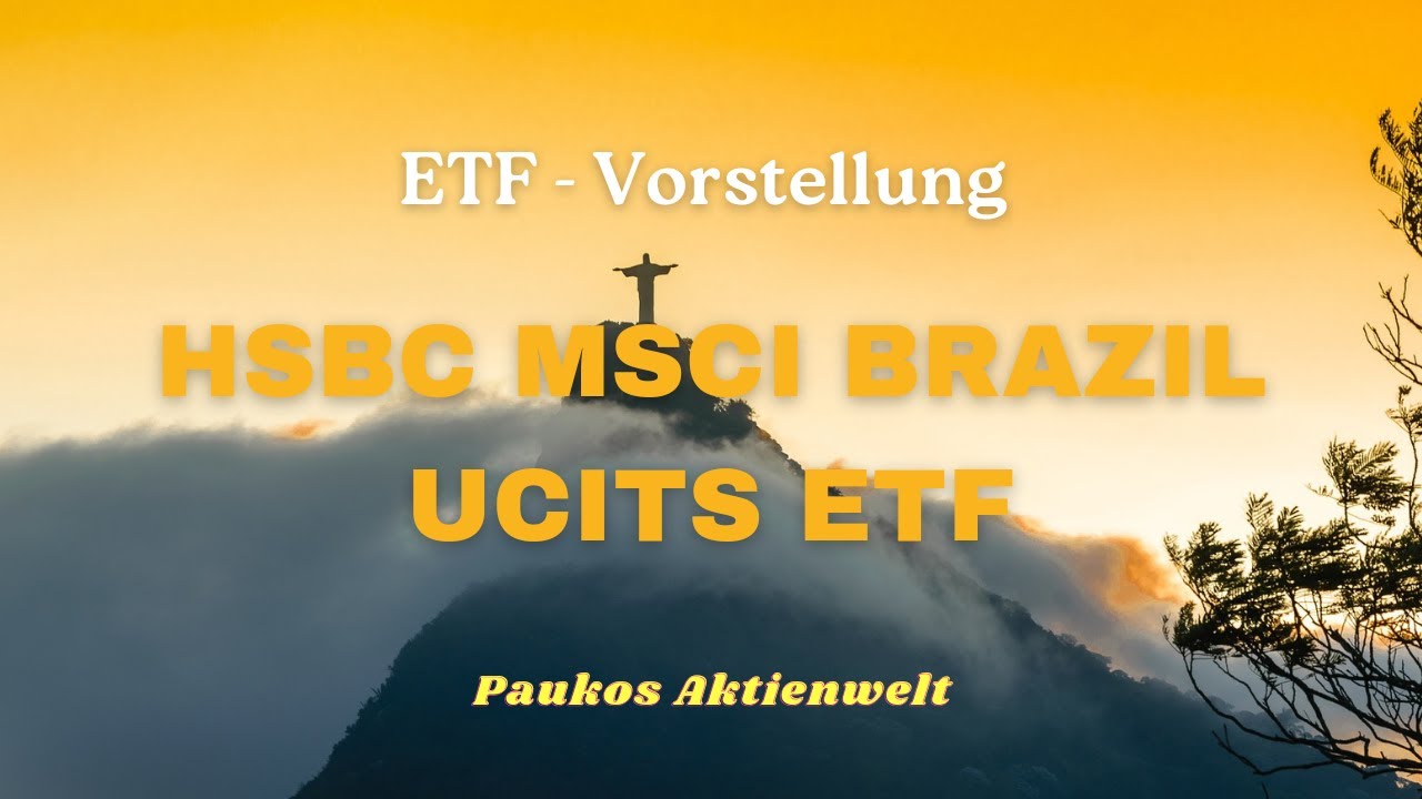 HSBC MSCI Brazil UCITS ETF Vorstellung-fette Dividenden in Brasilien?![Stand Oktober 2023]