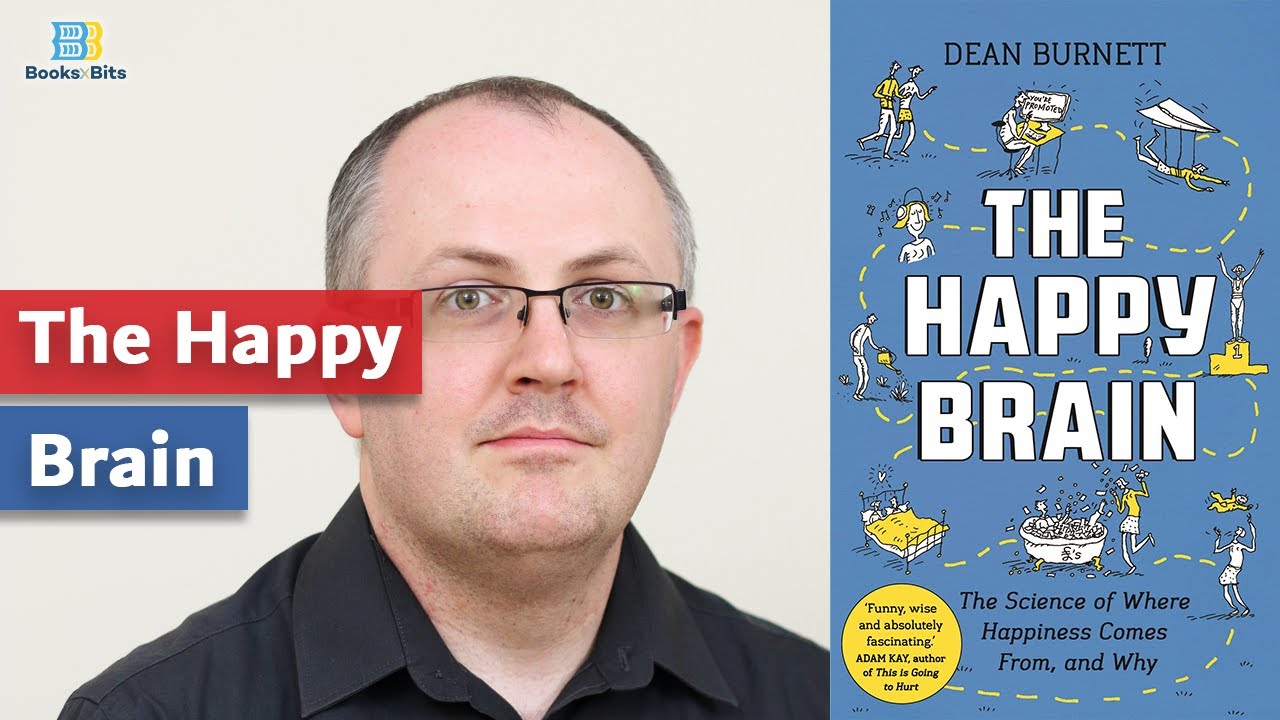 The Happy Brain - Dean Burnett