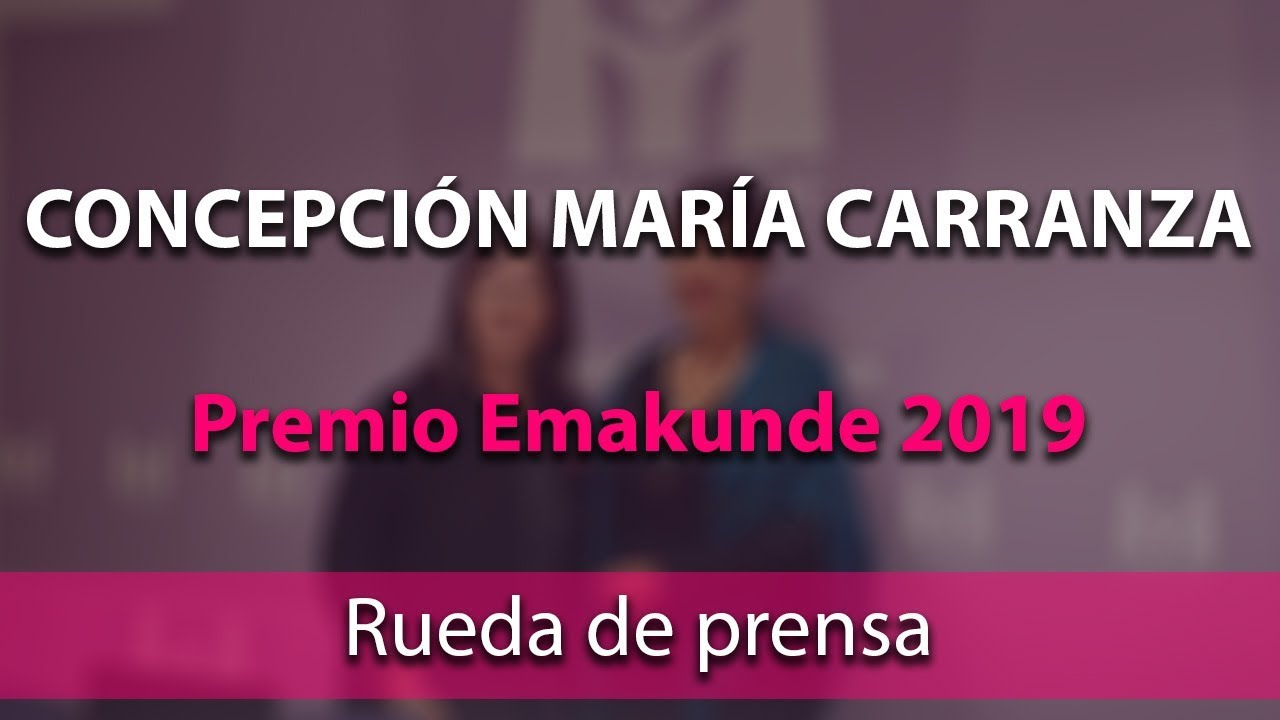 Concepcion Mar&iacute;a Carranza: Premio Emakunde 2019 (Rueda de prensa completa)