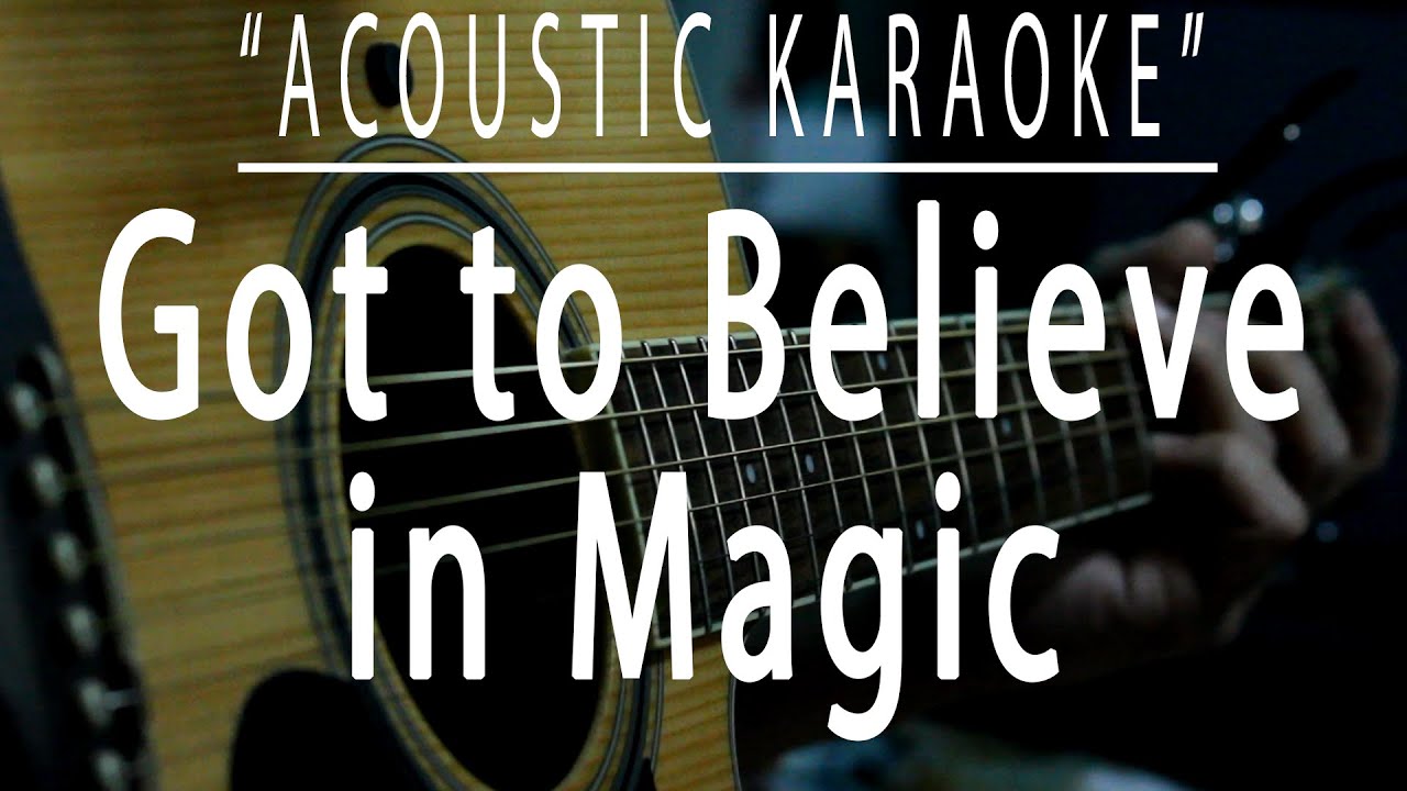 Got to believe in magic - David Pomeranz (Acoustic karaoke)