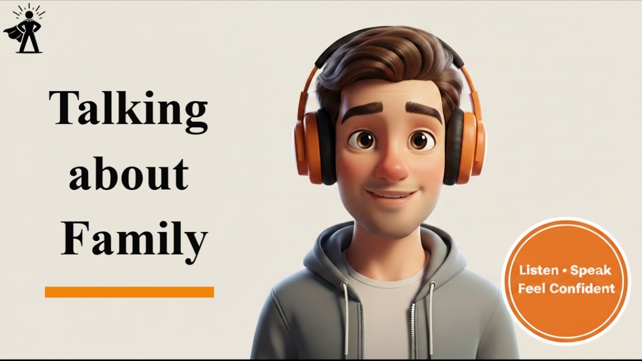 Everyday English Conversation – Ep 3 : Talking about Family | Speak Naturally (A2–B1)