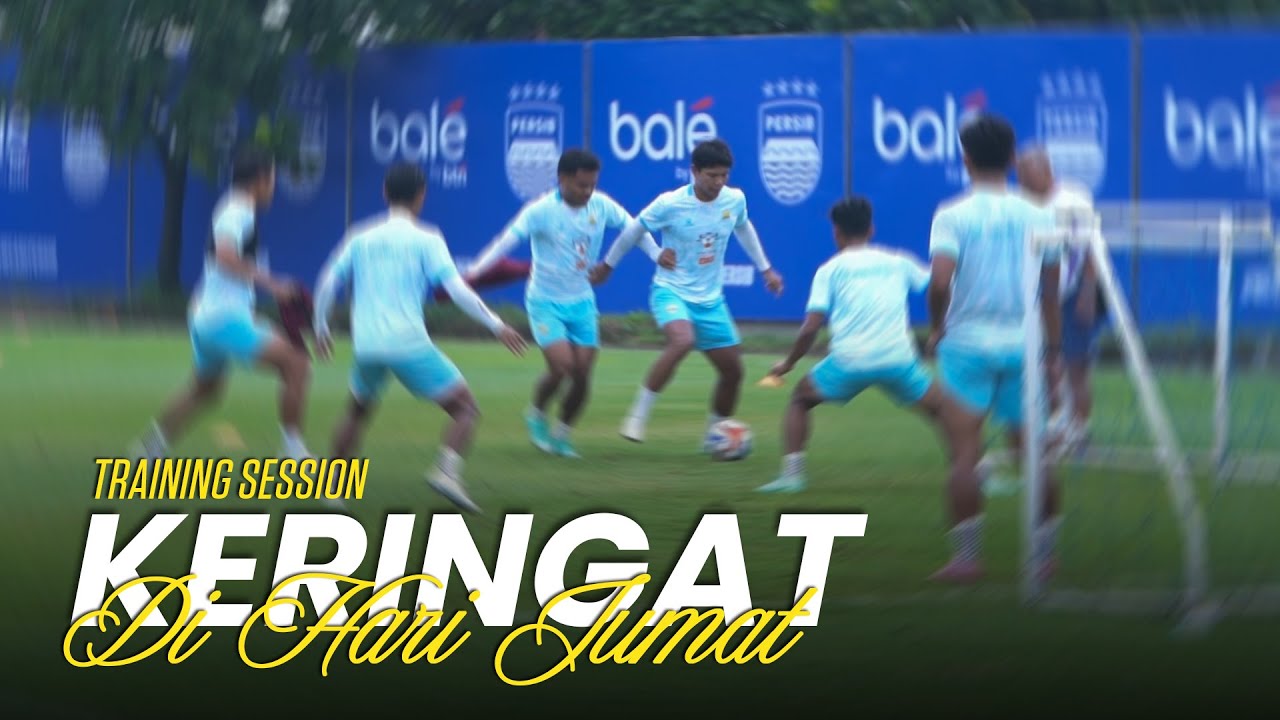 Jumat Berkeringat! Para Pemain Antusias di Sesi Latihan | Training Session