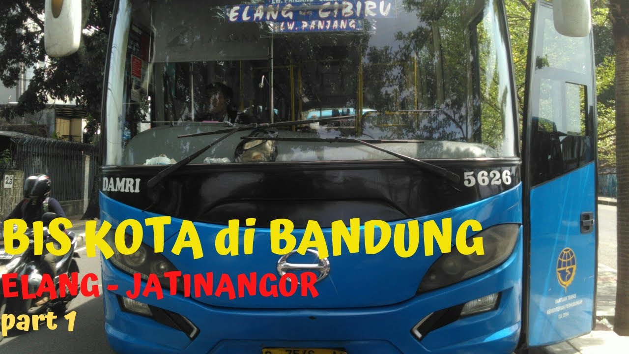 BIS KOTA  di BANDUNG, Elang - Jatinangor Part 1