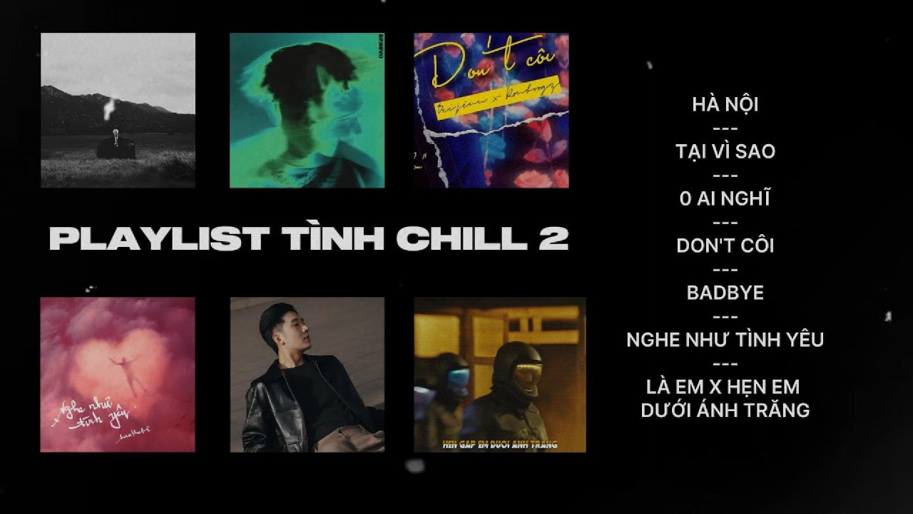 PLAYLIST TÌNH CHILL 2 | Wxrdie, HIEUTHUHAI,  HIEUTHUHAI, MANBO, MONO...