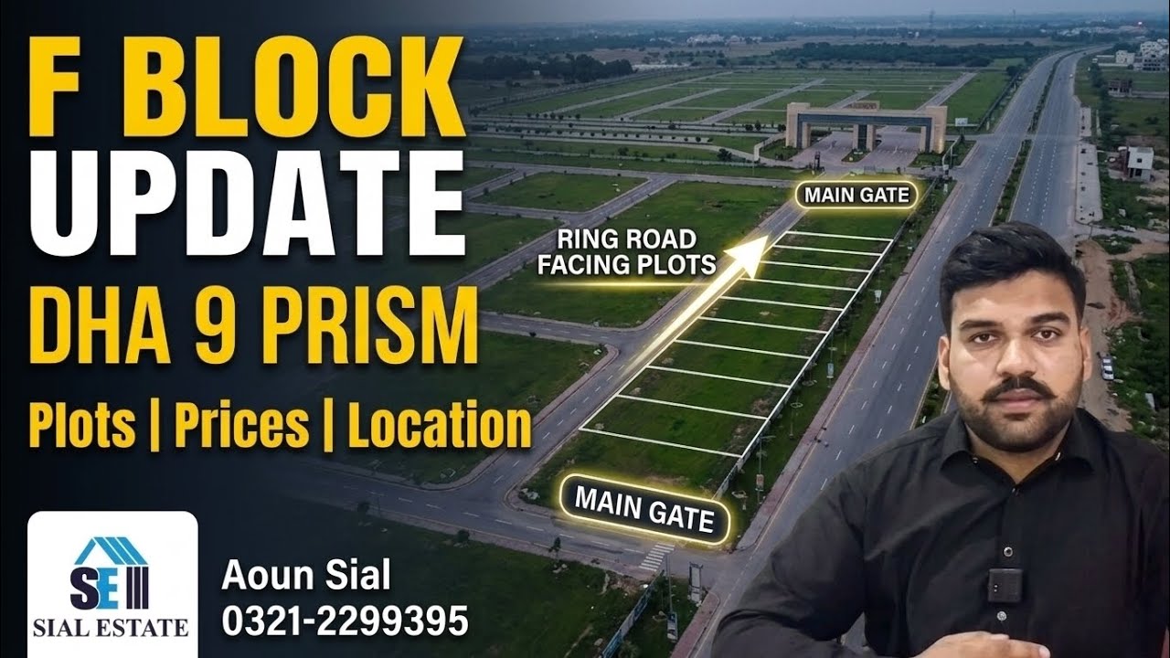 DHA Phase 9 Prism F Block Latest Update | Market, Development & Possession Details