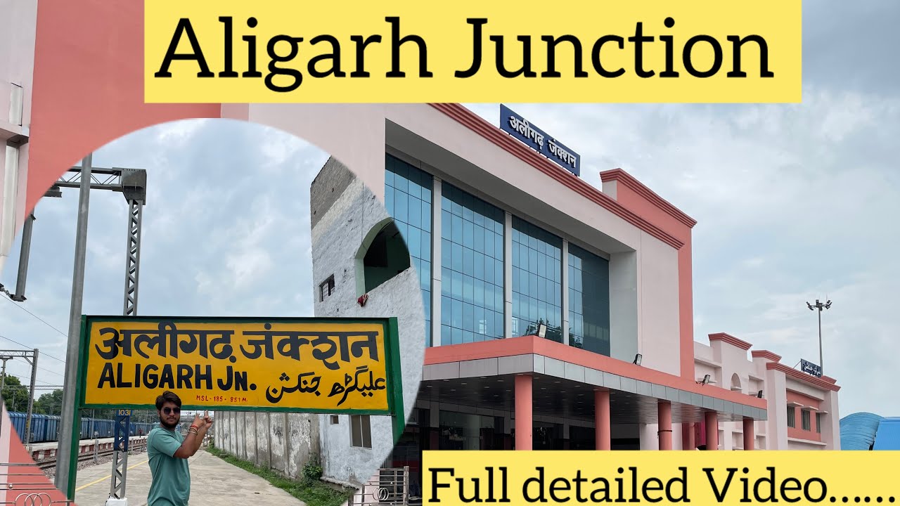 Aligarh Junction Railway Station🚉 || Historical Aligarh Railway Station || Detailed Video