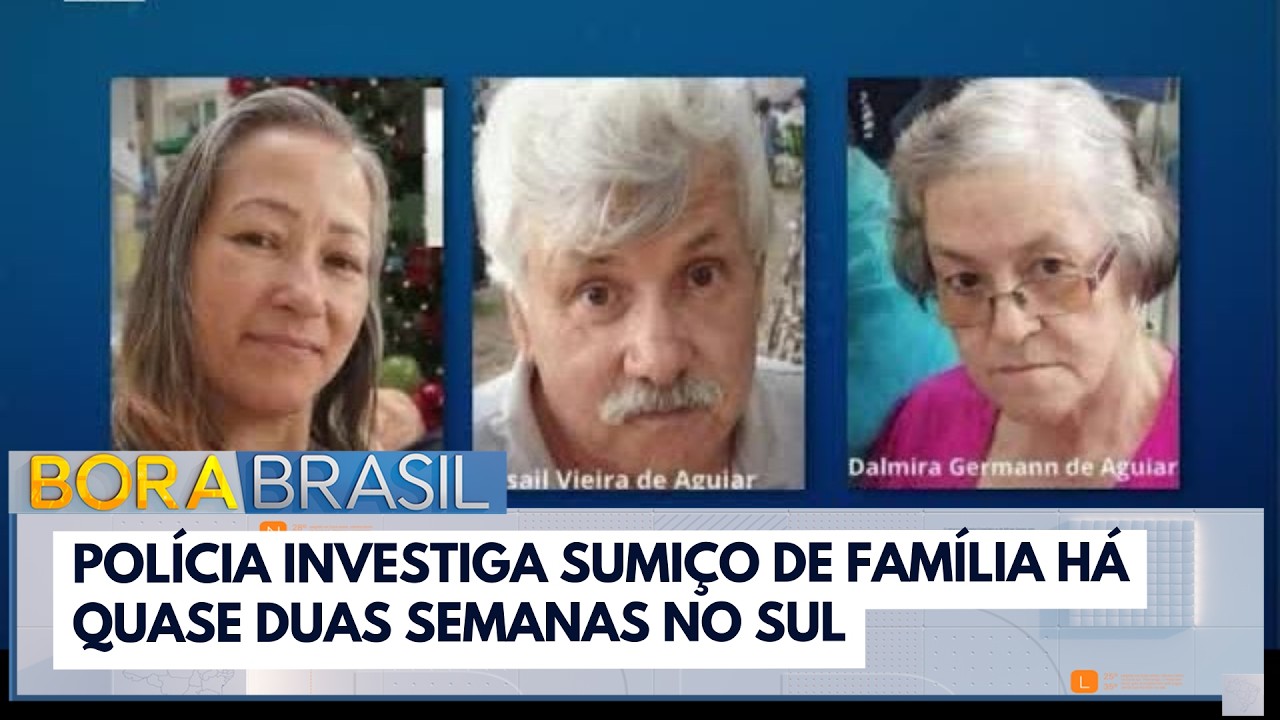 Família desaparecida: suspeita de sequestro ou homicídio | Bora Brasil