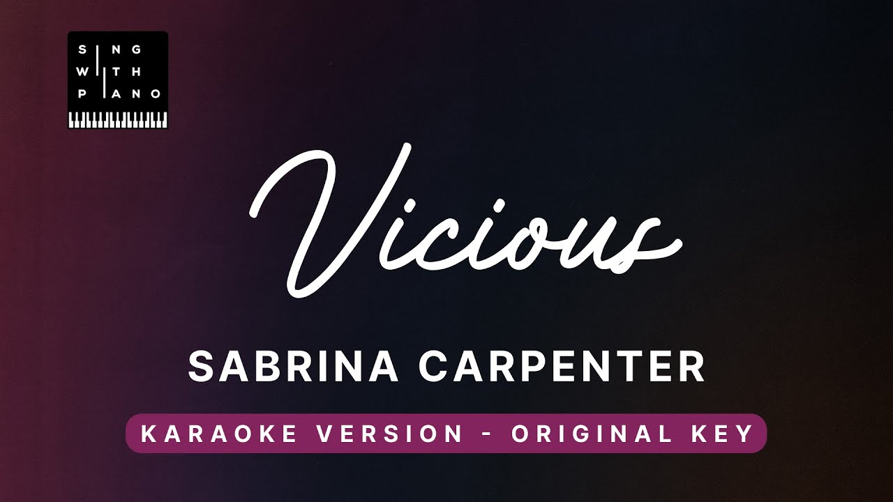 Vicious - Sabrina Carpenter (Original Key Karaoke) - Piano Instrumental Cover with Lyrics, Tutorial