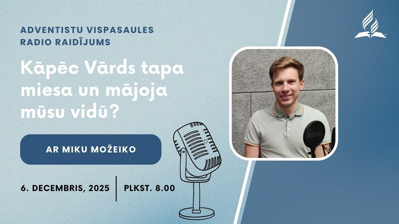 Kāpēc Vārds tapa miesa un mājoja mūsu vidū?