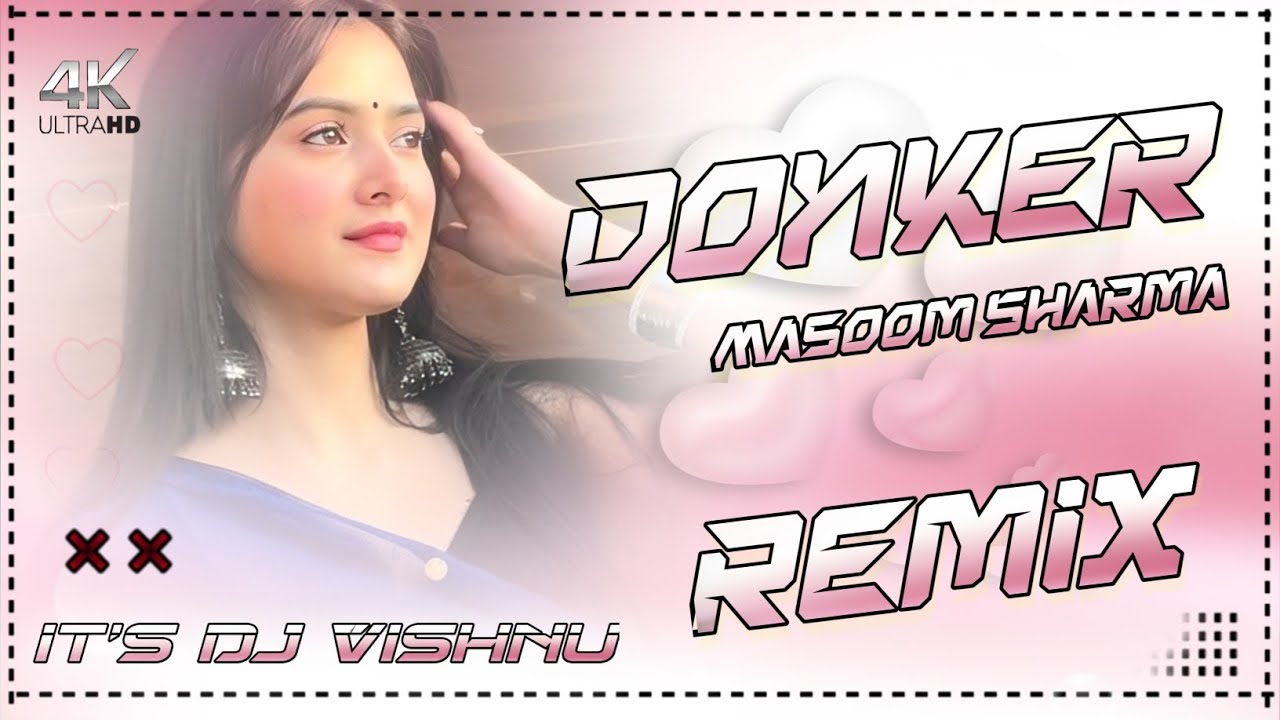 Donker Dj Remix Hard Bass ! Masoom Sharma New Hr Song ! Dj Vishnu Garhi Chhani 🍁