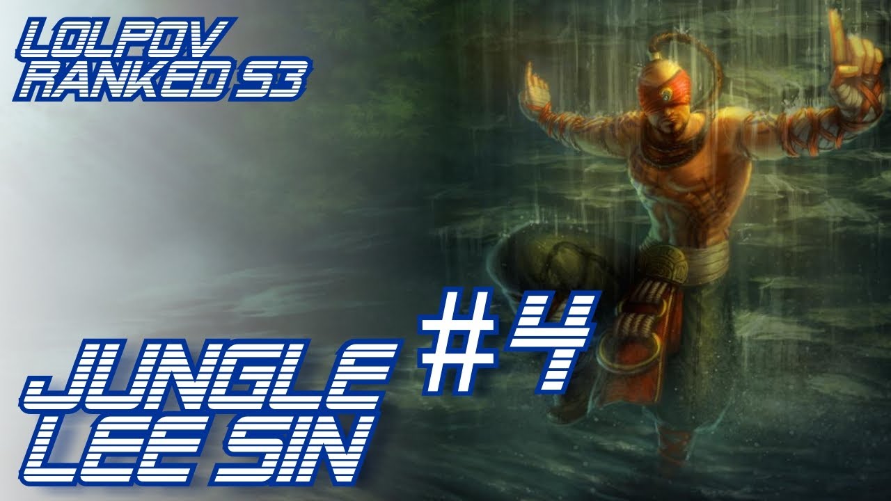 ► LoLPoV - Jungle Lee Sin Season 3 #4 Ranked Road to Diamond S3 (League of Legends Live Commentary)