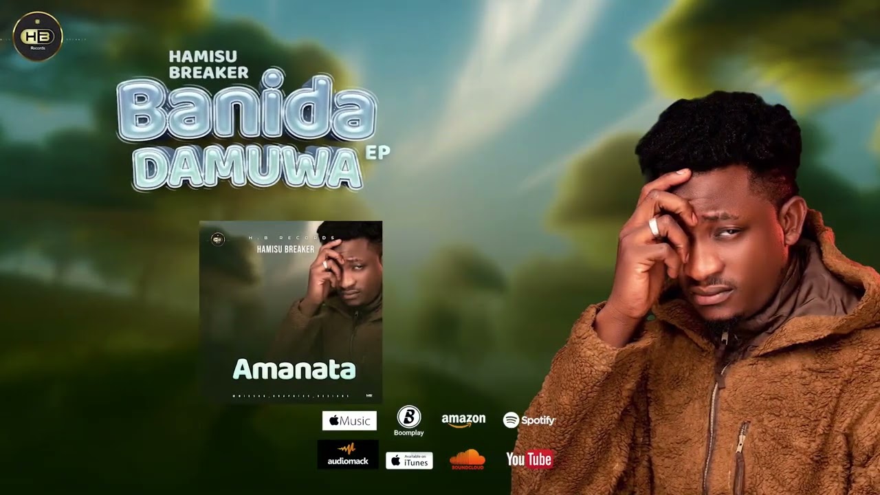 Hamisu Breaker - Amanata (official audio) 2025