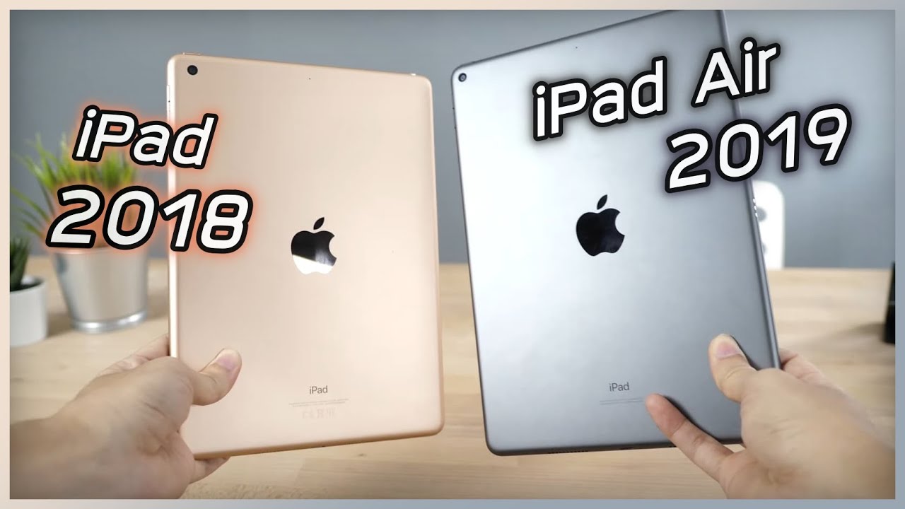 รีวิว iPad Air 2019 vs iPad 2018 เลือกซื้อรุ่นไหนดี ?