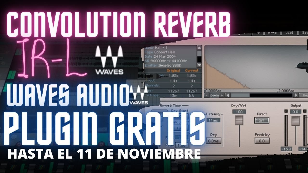 IR-L WAVES (100% GRATIS 💰) LA MEJOR Reverberación de convolución/convolutiva