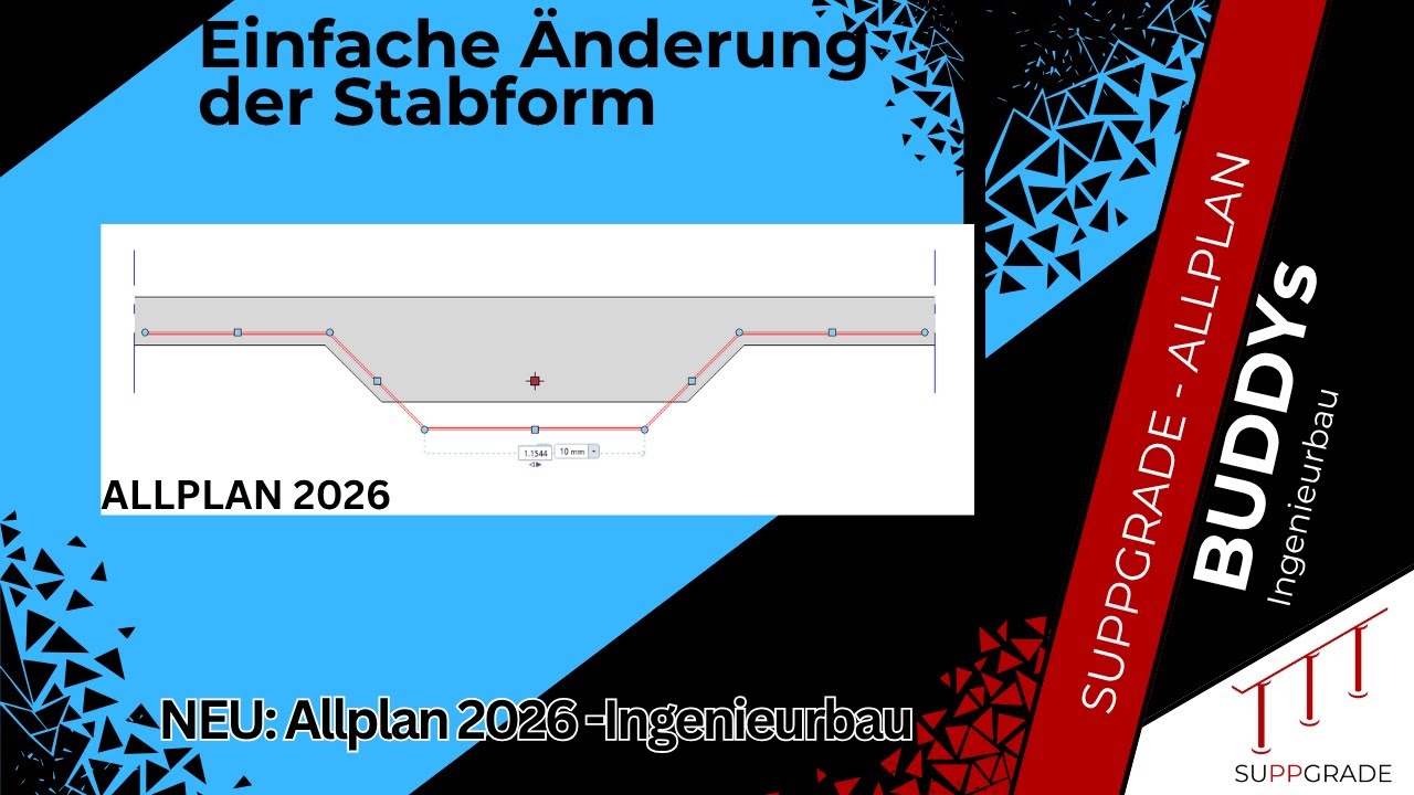 Neu in Allplan 2026 Ingenieurbau - #02 Einfache &Auml;nderung der Stabform