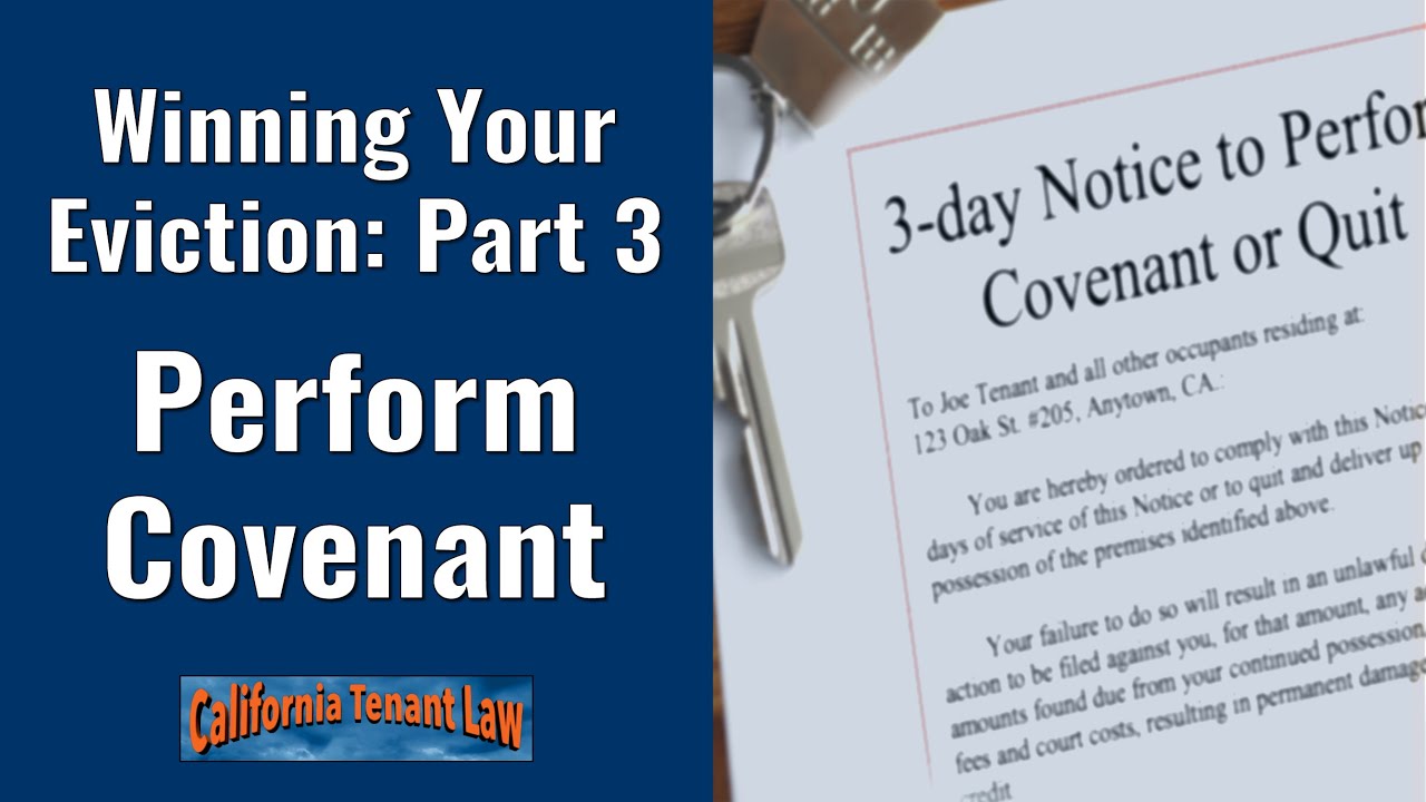 Winning Your Eviction, Part 3: Perform Covenant Or Quit | California Tenant Law