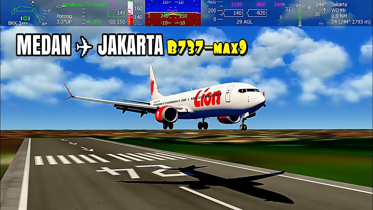 Aerofly Fs Global Realistic Cockpit View! Lion Air B737-MAX 9 Medan → Jakarta Halim