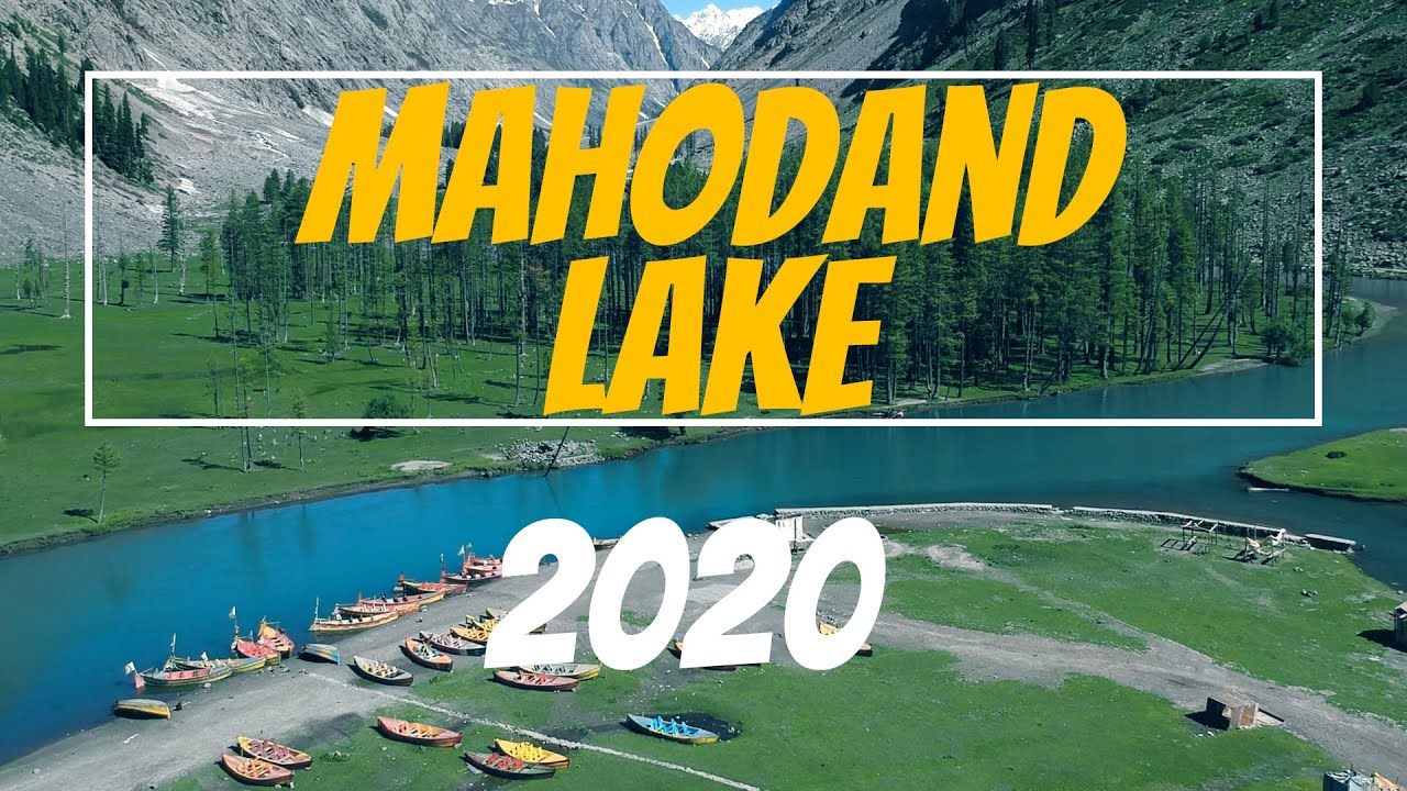 Mahodand Lake Kalam Valley Swat Guide