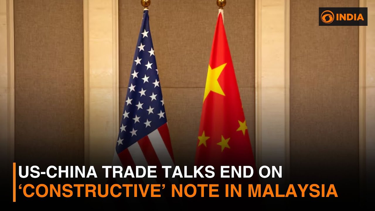 US-China Trade Talks End on ‘Constructive’ Note in Malaysia & more updates | DD India Live