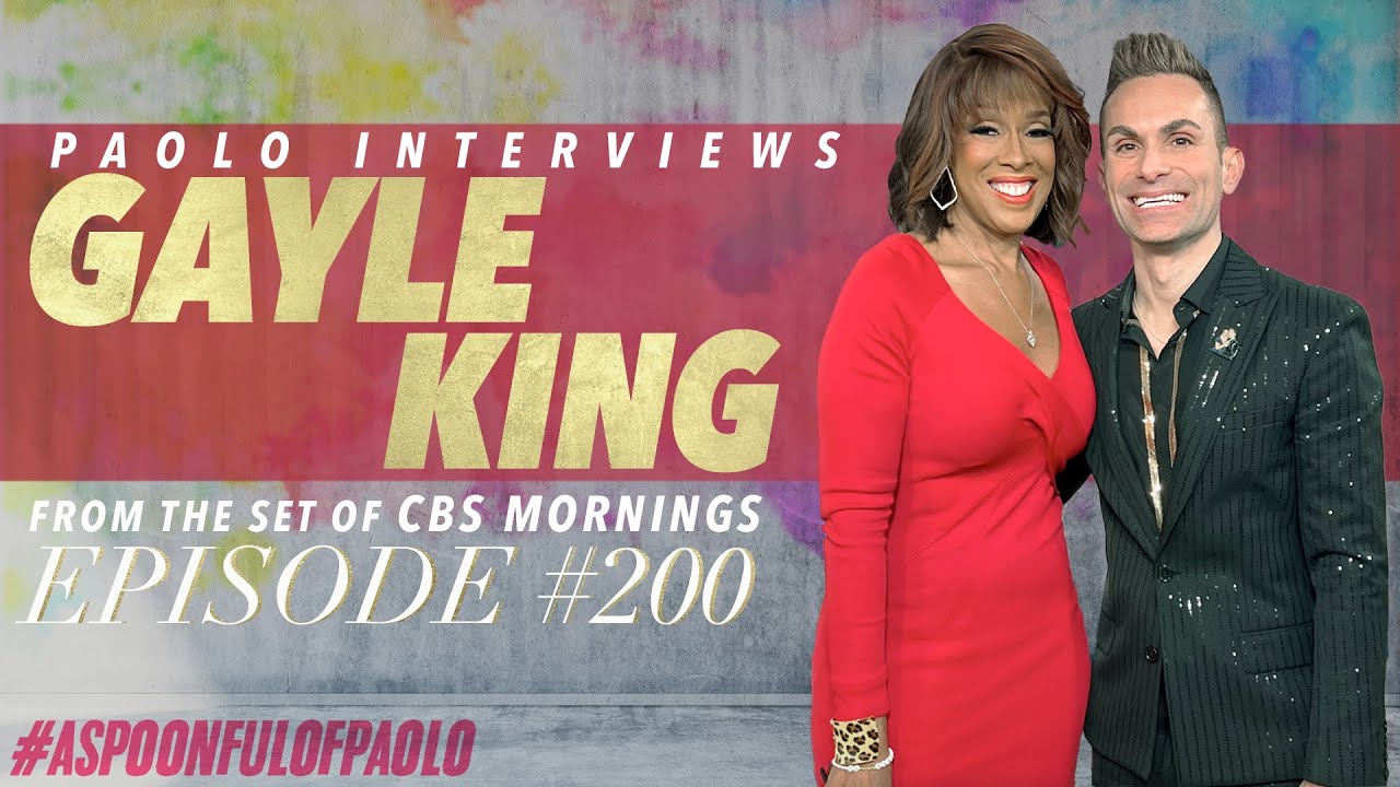 GAYLE KING joins us for our 200th episode!